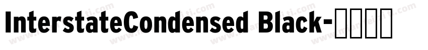 InterstateCondensed Black字体转换